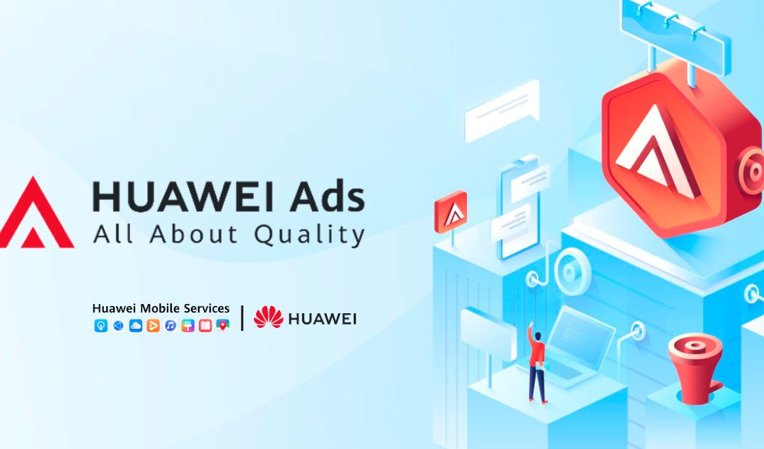 HUAWEI Ads anuncia un nuevo programa de Partnership para anunciantes y agencias en Europa