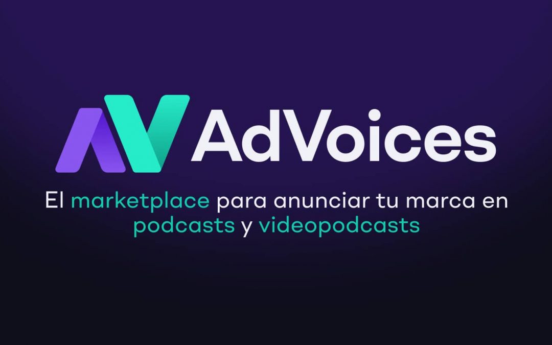 iVoox lanza AdVoices, un marketplace para crear campañas de publicidad en podcasts y videopodcasts de cualquier plataforma