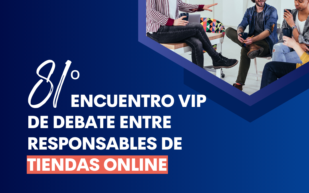 La Latina Valley presenta una nueva edición del Encuentro VIP entre responsables de tiendas online