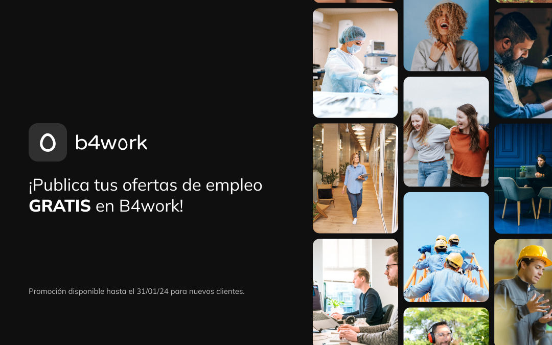 B4work lanza promoción donde las empresas podrán publicar sus ofertas de forma gratuita