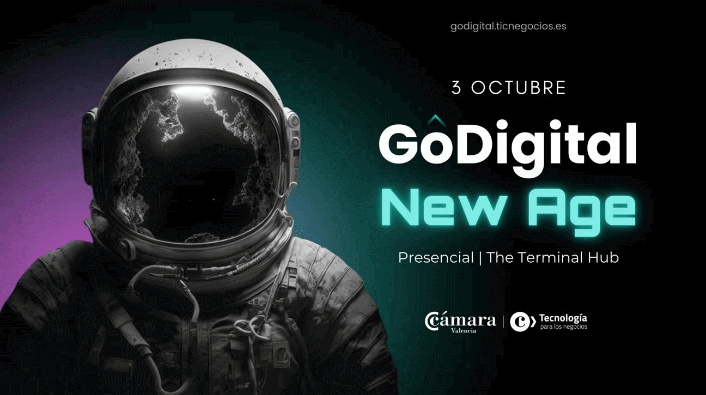 GoDigital New Age, un evento organizado por TICNegocios Cámara Valencia